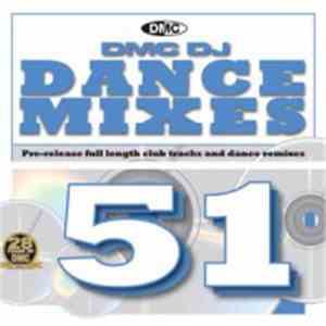 Various - DMC DJ Dance Mixes 51