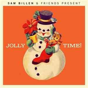 Various - Sam Billen & Friends Present Jolly Time!