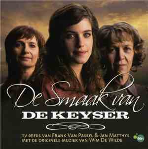 Wim De Wilde - De Smaak Van De Keyser