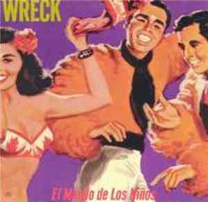 Wreck  - El Mundo De Los Niños