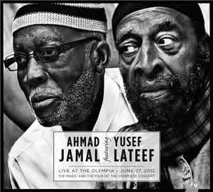 Ahmad Jamal, Yusef Lateef - Ahmad Jamal Featuring Yusef Lateef/ Live At The Olympia June 27.2012