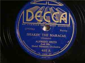 Alfredo Brito And His Hotel Biltmore Orchestra - Shankin' The Maraccas / Ad ...