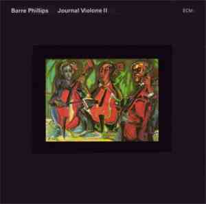 Barre Phillips - Journal Violone II