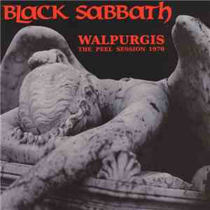 Black Sabbath - Walpurgis - The Peel Session 1970