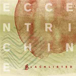 Blacklisted  - Eccentrichine