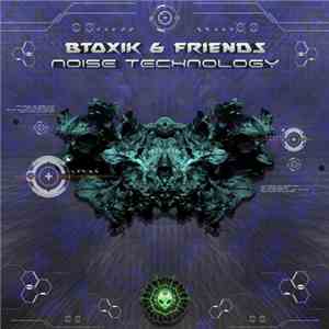 Btoxik - Noise Technology
