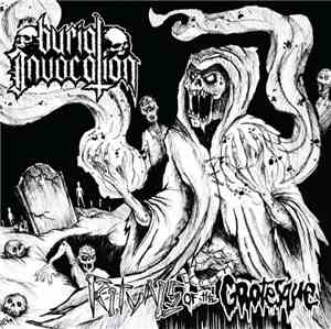 Burial Invocation - Rituals Of The Grotesque