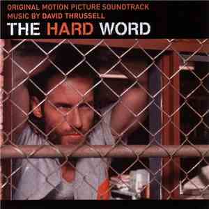 David Thrussell - The Hard Word Original Motion Picture Soundtrack
