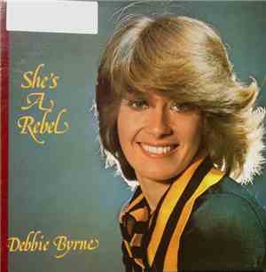 Debra Byrne - She's A Rebel