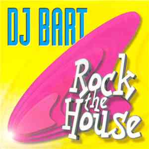 DJ Bart - Rock The House