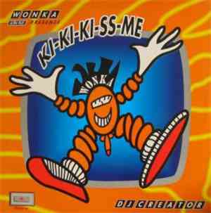 DJ Creator  - Kiss Me