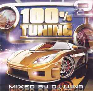 DJ Luna - 100% Tuning 2
