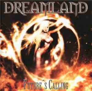 Dreamland  - Future's Calling