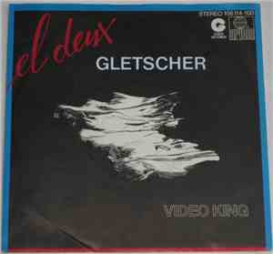 El Deux - Gletscher / Video King