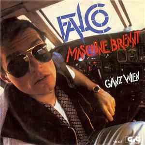 Falco - Maschine Brennt
