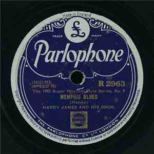 Harry James And His Orch. / Harry James With Rhythm Accompaniment - Memphis Blues / Sleepy Time Gal