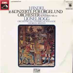 Händel, Orchestre De Chambre De Toulouse, Georges Armand - 16 Konzerte Für  ...