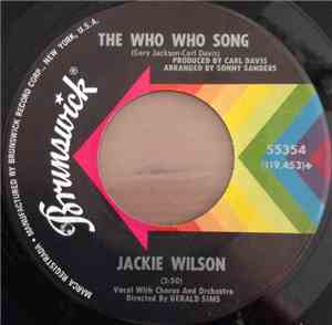 Jackie Wilson - The Who Who Song / Since You Showed Me How To Be Happy