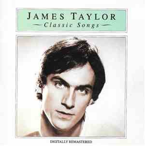 James Taylor  - Classic Songs