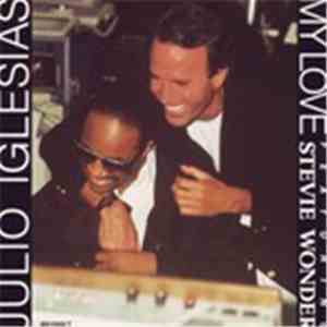 Julio Iglesias Featuring Stevie Wonder - My Love