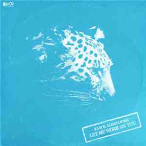 Karol Aleksander - Let Me Work On You