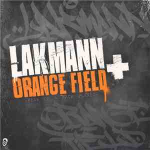 Lakmann + Orange Field - Fear Of A Wack Planet