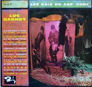 Luc Barney - Les Rois Du Caf' Conc'