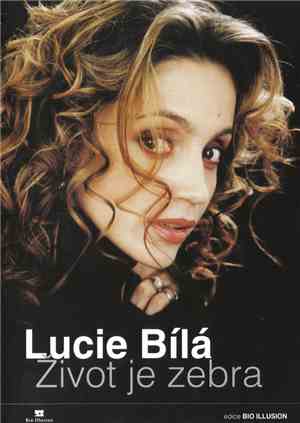 Lucie Bílá - Život Je Zebra