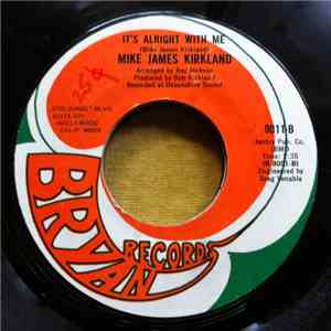 Mike James Kirkland - Play It Down / It's Alright With Me