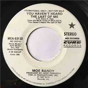 Moe Bandy - You Haven't Heard The Last Of Me