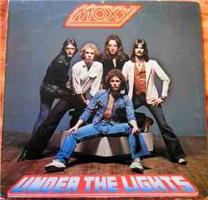 Moxy  - Under The Lights