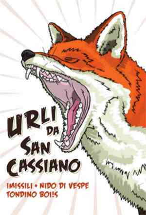 Nido Di Vespe, Tondino Boi!s, I Missili - Urli da San Cassiano
