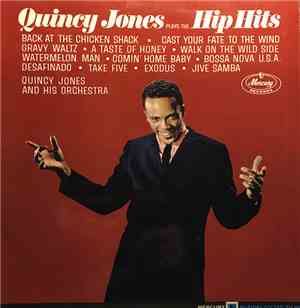 Quincy Jones - Plays The Hip Hits