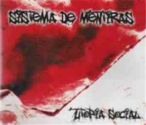 Sistema De Mentiras - Utopia Social