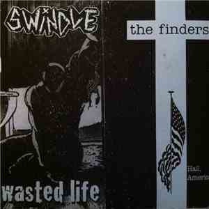 Swindle / The Finders  - Swindle / The Finders Split