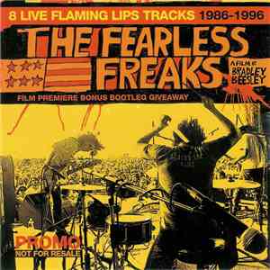 The Flaming Lips - 8 Live Flaming Lips Tracks (1986-1996) The Fearless Frea ...