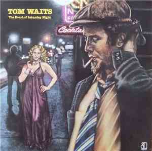 Tom Waits - The Heart Of Saturday Night
