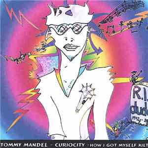 Tommy Mandel -  CurioCity (How I Got Myself Killed)