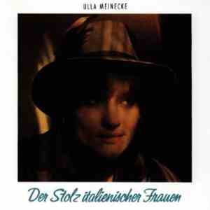 Ulla Meinecke - Der Stolz Italienischer Frauen