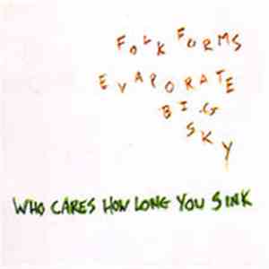 Who Cares How Long You Sink - Folk Forms Evaporate Big Sky