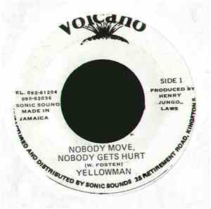 Yellowman - Nobody Move, Nobody Gets Hurt