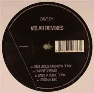 Dave DK - Volar Remixes