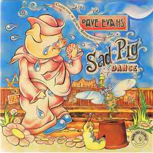 Dave Evans  - Sad Pig Dance