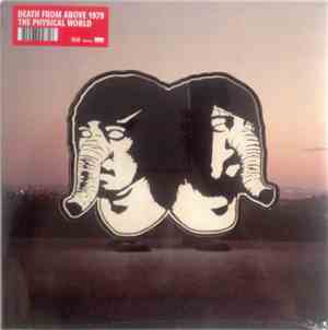 Death From Above 1979 - The Physical World