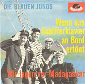 Die Blauen Jungs - Wenn Das Schifferklavier An Bord Ertönt