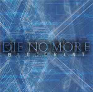Die No More - Blueprint