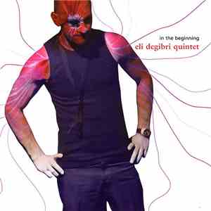 Eli Degibri - In The Begining