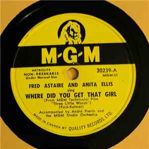 Fred Astaire & Anita Ellis - Where Did You Get That Girl / Thinking Of You