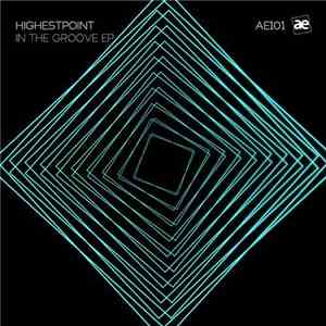 Highestpoint - In The Groove EP