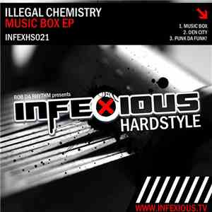 Illegal Chemistry - Musicbox EP